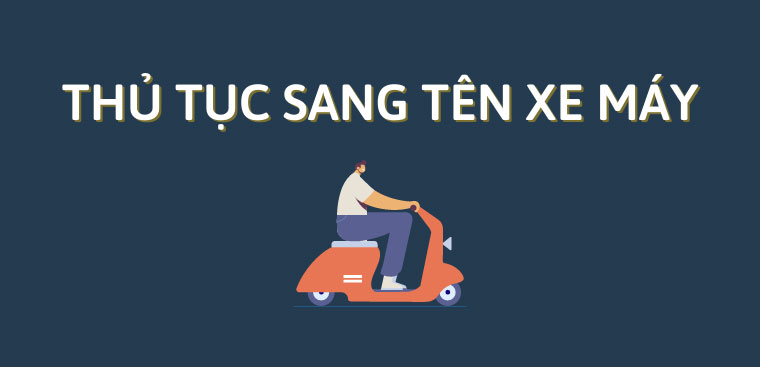 thủ tục sang tên xe máy 50cc