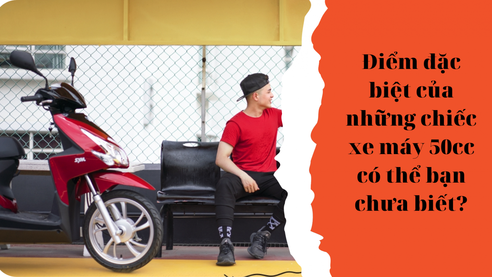 Điểm đặc biệt của những chiếc xe máy 50cc