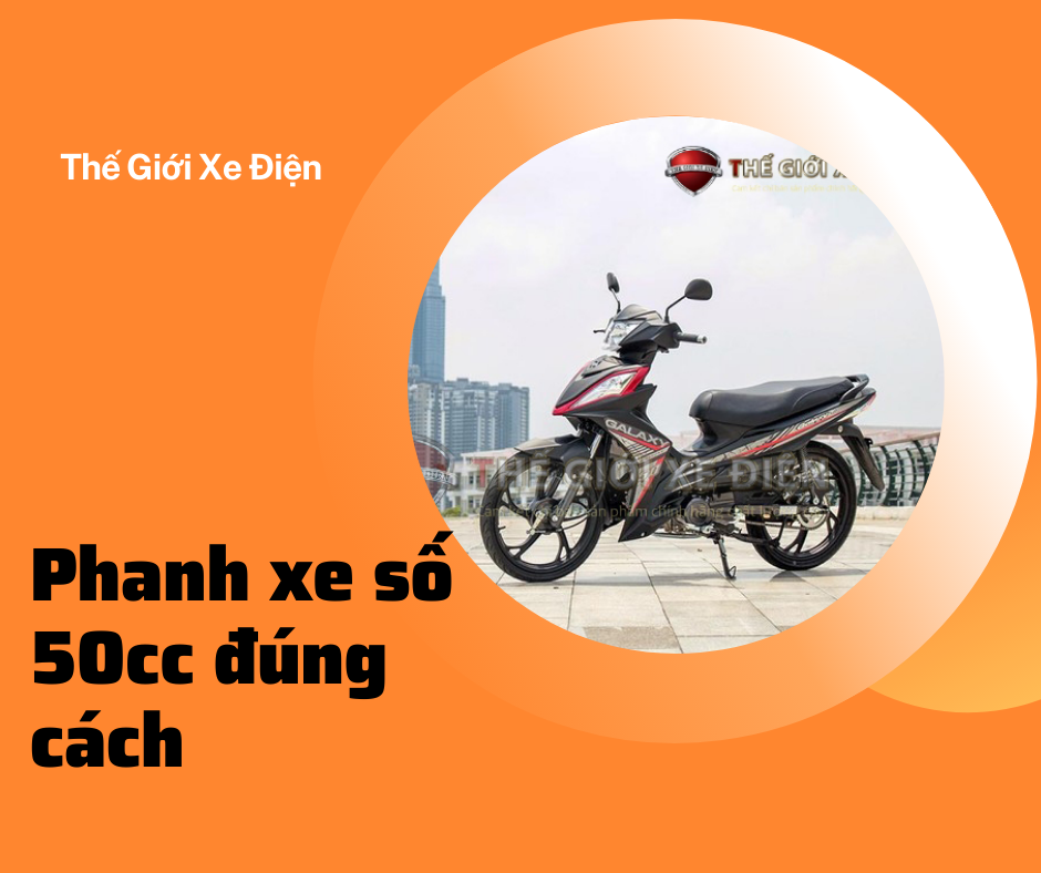 Kỹ năng đi xe số 50cc an toàn 