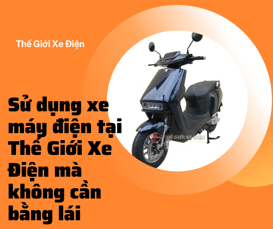 Mua xe máy điện tại Thế Giới Xe ĐIện