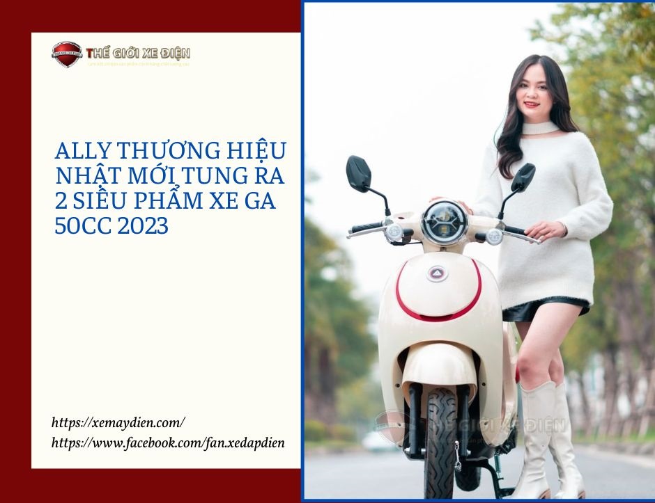 Ally thương hiệu Nhật mới tung ra 2 siêu phẩm xe ga 50cc 2023