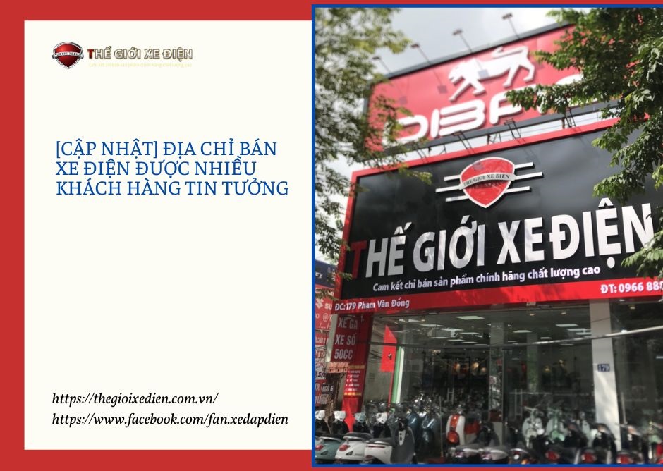 [Cập nhật] Địa chỉ bán xe điện được nhiều khách hàng tin tưởng