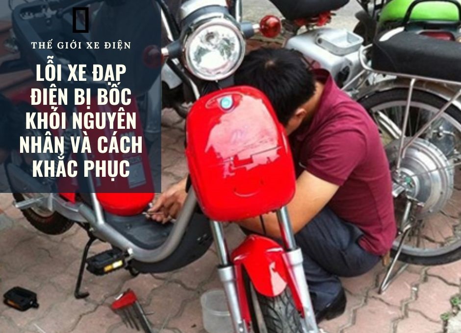 Lỗi xe đạp điện bị bốc khói nguyên nhân và cách khắc phục