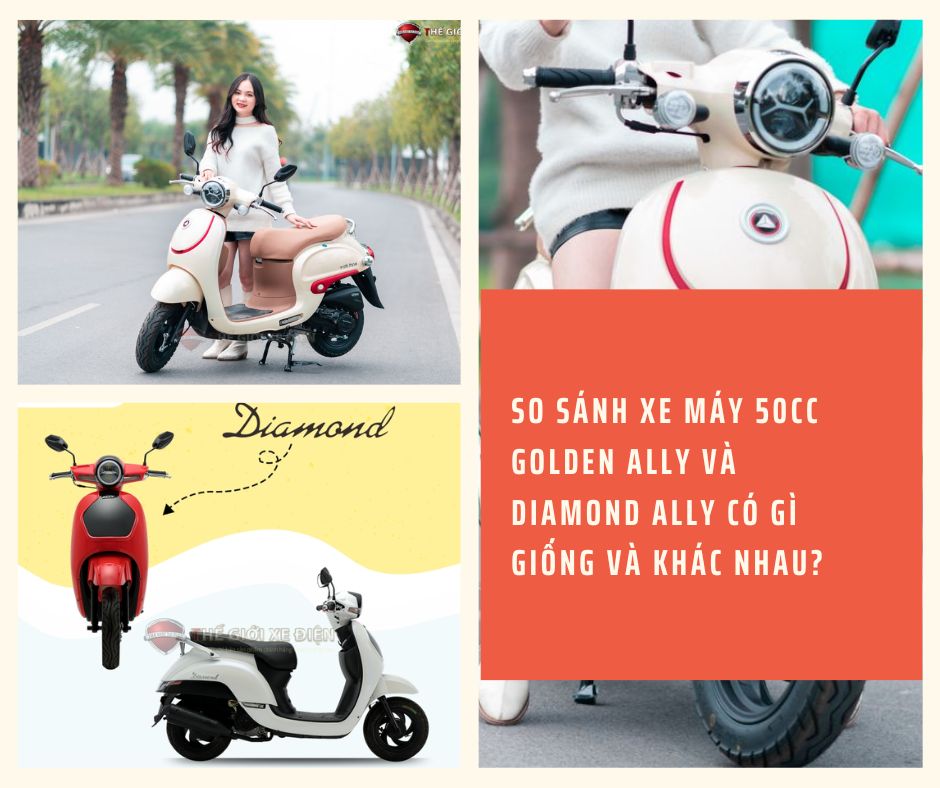 So sánh xe máy 50cc Golden Ally và Diamond Ally có gì giống và khác nhau?