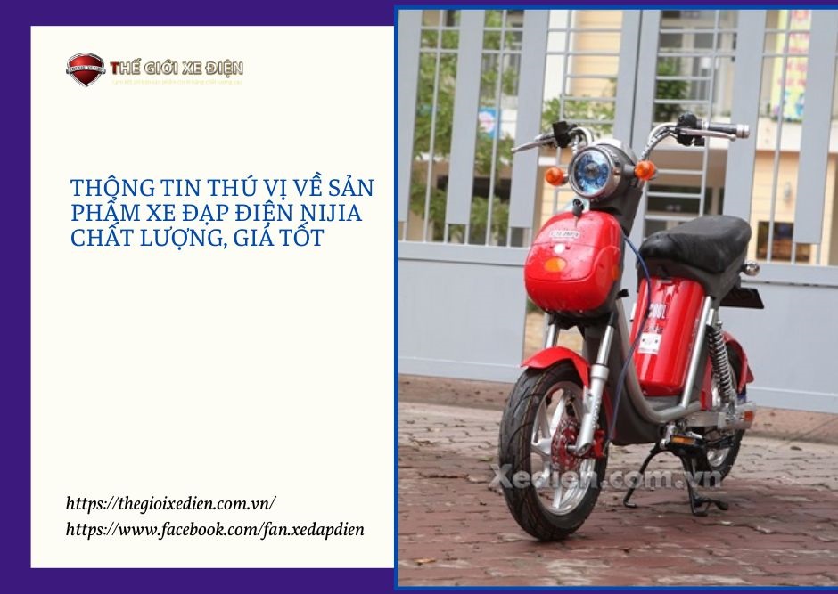 Thông Tin Thú Vị Về Sản Phẩm Xe Đạp Điện Nijia Chất Lượng, Giá Tốt