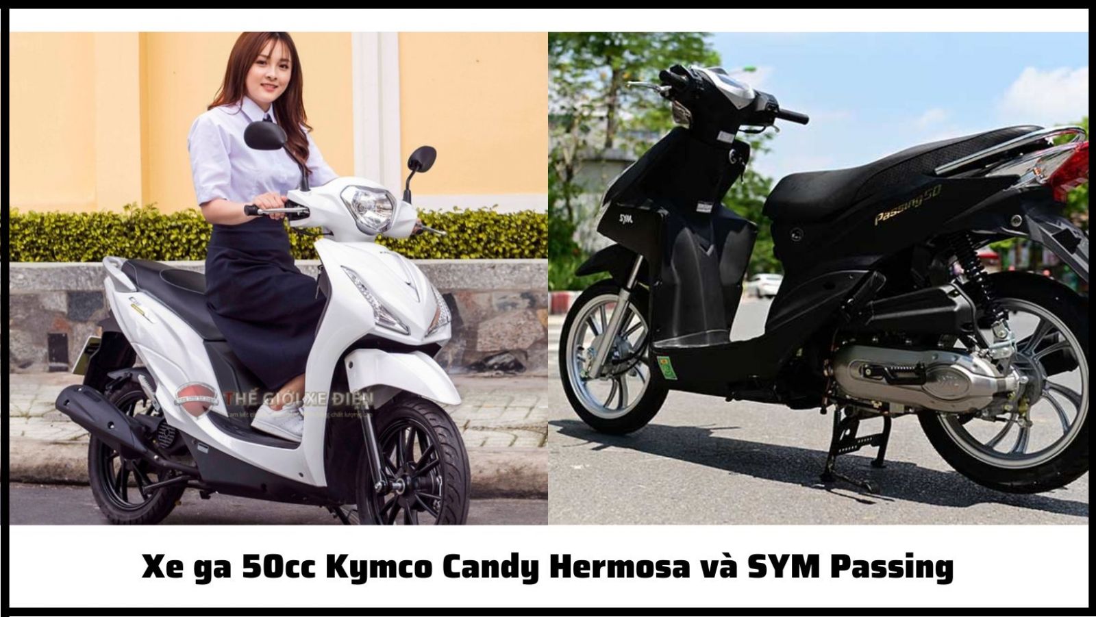 Xe ga 50cc Kymco Candy Hermosa và SYM Passing