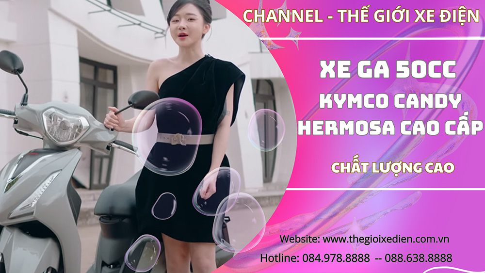[Giới Thiệu] Xe Ga 50cc KYMCO Candy Hermosa Chất Lượng Đẳng Cấp Thời Trang