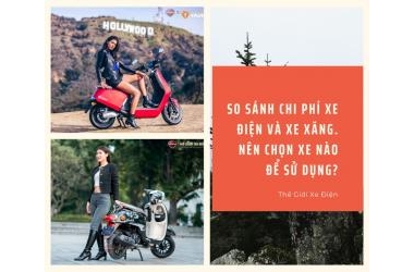 So sánh chi phí xe điện và xe xăng. Nên chọn xe nào để sử dụng?