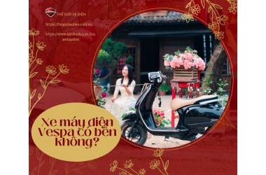 Xe máy điện Vespa có bền không?