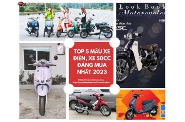 Top 5 mẫu xe điện, xe 50cc đáng mua nhất 2023