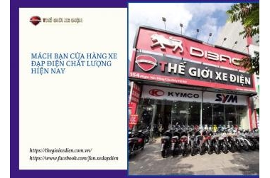 Mách bạn cửa hàng xe đạp điện chất lượng hiện nay
