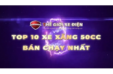 TOP 10 SẢN PHẨM XE MÁY 50CC CHẤT LƯỢNG CAO DÀNH CHO HỌC SINH 2023