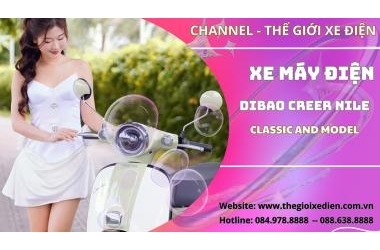 [Giới Thiệu] Xe Máy Điện Dibao Creer Nile Càng Nhôm Đúc 2024 Classic And Model