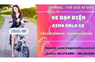 [Giới Thiệu Xe] Xe Đạp Điện Aima G5 Orla 50km/h 100km/1 lần sạc