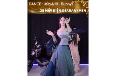 [Video Dance] Xe Máy Điện Osakar Xmen - Maydei & BunnyT