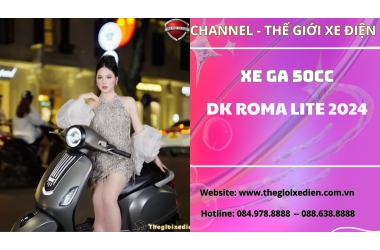 Xe Máy Điện - Xe Máy 50cc DK Roma Lite S 2024 Dành Cho Học Sinh Công Nghệ Vượt Trội