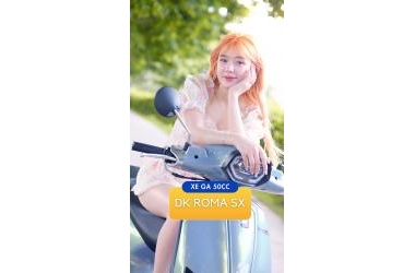 [Giới Thiệu] Xe Ga 50cc DK Roma SX Đời Mới - Nguyễn Đan Phương