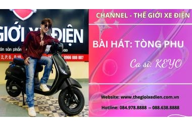 [Ca Nhạc] Tòng Phu - Keyo - Thế Giới Xe Điện