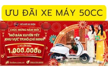 Ưu đãi xe máy 50cc bùng nổ - Lì xì triệu đồng đón Tết tại Thế giới xe điện