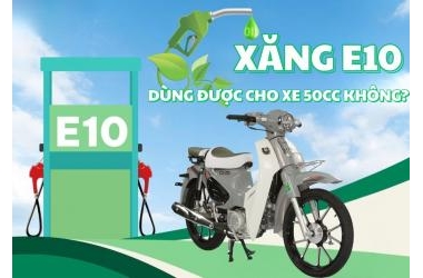 Xăng E10 Ảnh Hưởng Tới Xe Máy 50cc Không? - Phân Tích Chi Tiết