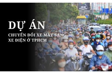 Dự án chuyển đổi xe máy sang xe điện tại TP.HCM