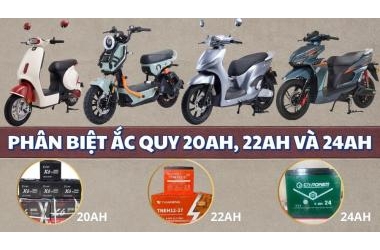 Phân biệt ắc quy xe điện 20Ah, 22Ah và 24Ah: Nên chọn loại nào?