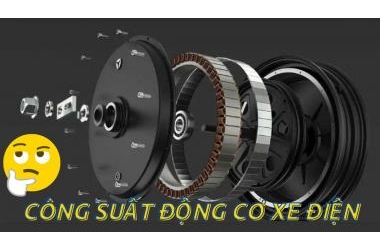 So sánh công suất động cơ xe điện 500W – 3000W chi tiết