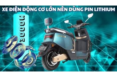 Vì sao xe máy điện động cơ lớn nên chọn pin Lithium thay vì ắc quy?