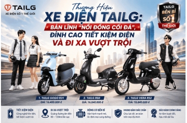 Thương Hiệu Xe Điện TAILG: Bản Lĩnh "Nồi Đồng Cối Đá", Đỉnh Cao Tiết Kiệm Điện Và Đi Xa Vượt Trội