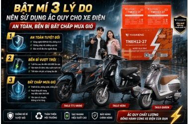Bật Mí 3 Lý Do Nên Sử Sử Dụng Ắc Quy Cho Xe Điện: An Toàn, Bền Bỉ Bất Chấp Mưa Gió