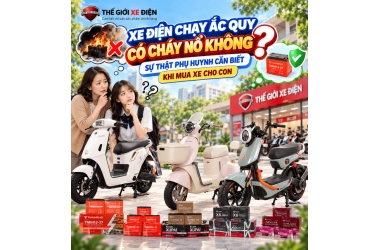 Xe Điện Chạy Ắc Quy Có Cháy Nổ Không? Sự Thật Phụ Huynh Cần Biết Khi Mua Xe Cho Con